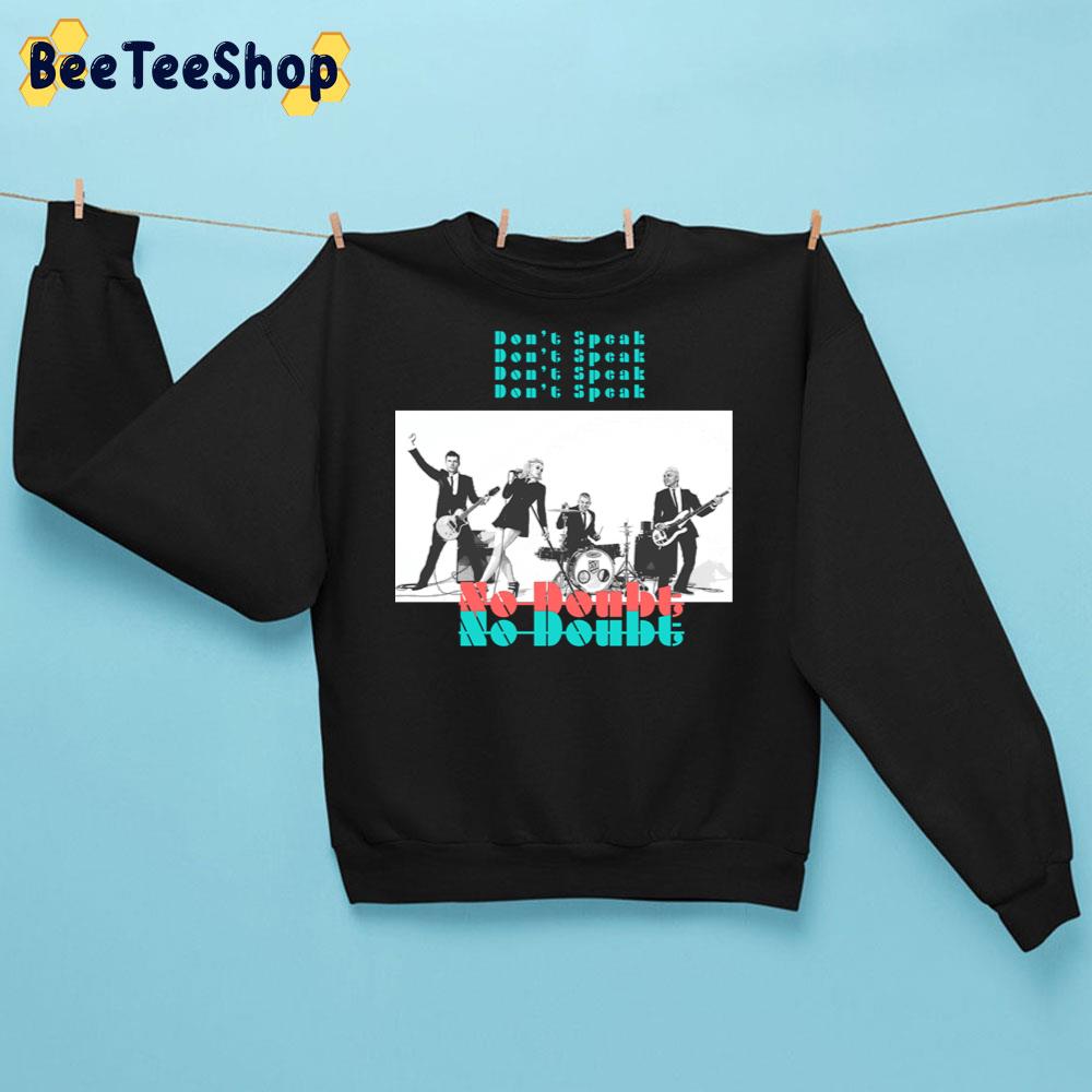 Don’t Speak No Doubt Tour Trending Unisex Sweatshirt