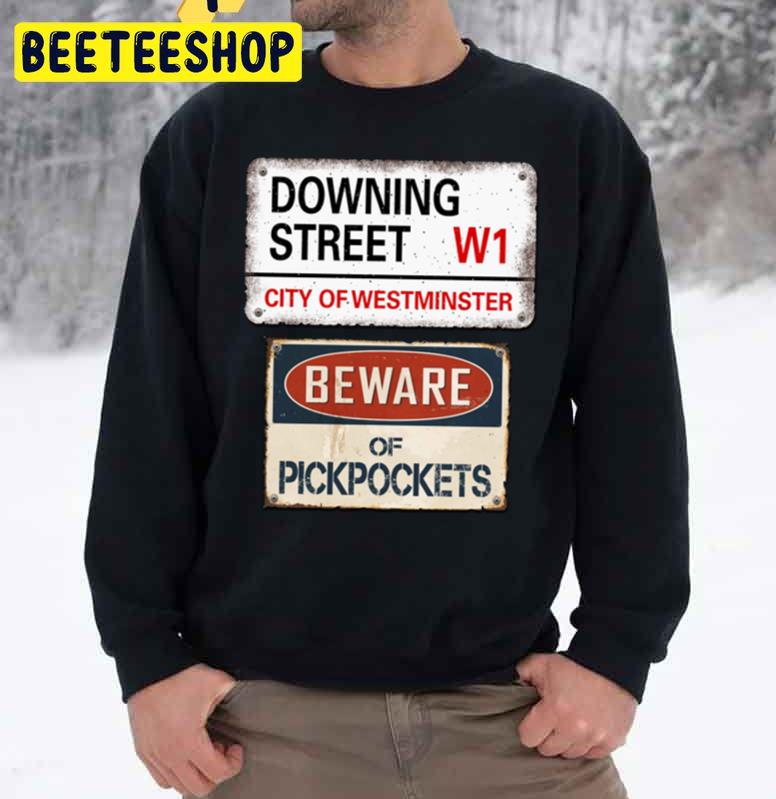 Downing Street City Of Westminster Beware Of Pickpockets Trending Unisex Sweatshirt