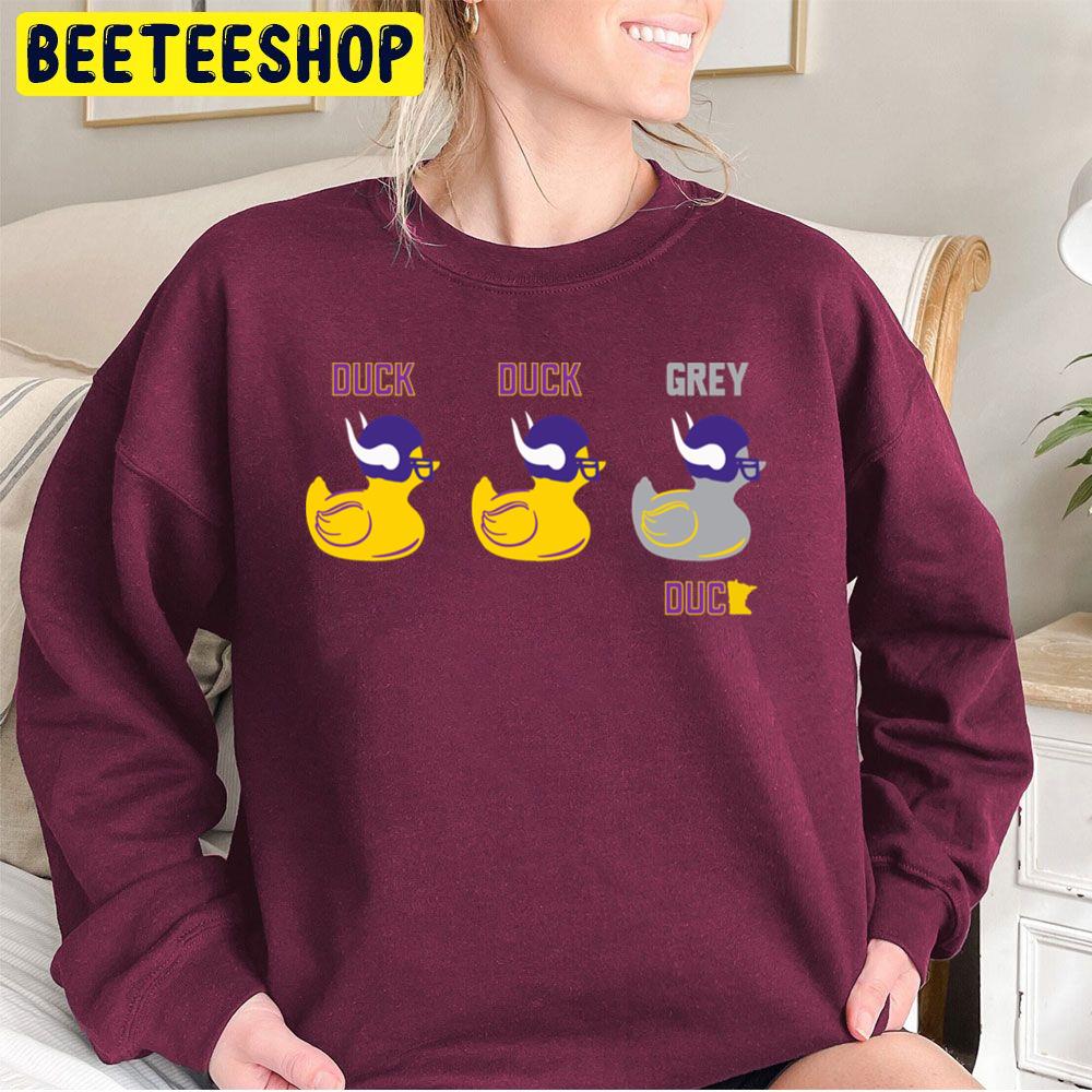 Duck Duck Grey Duck Minnesota Vikings Football Trending Unisex Sweatshirt -  Beeteeshop