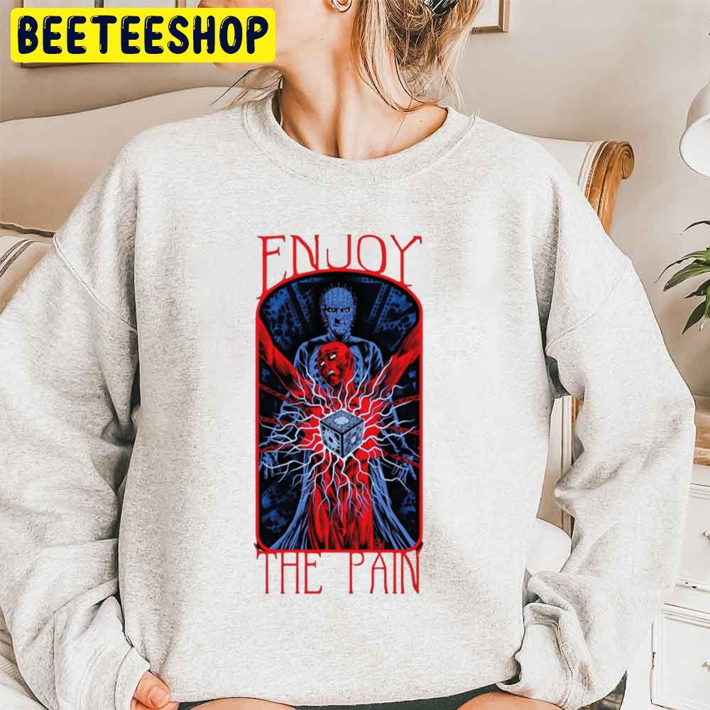 Enjoy The Pain Hellraiser Tv Show Trending Unisex Sweatshirt