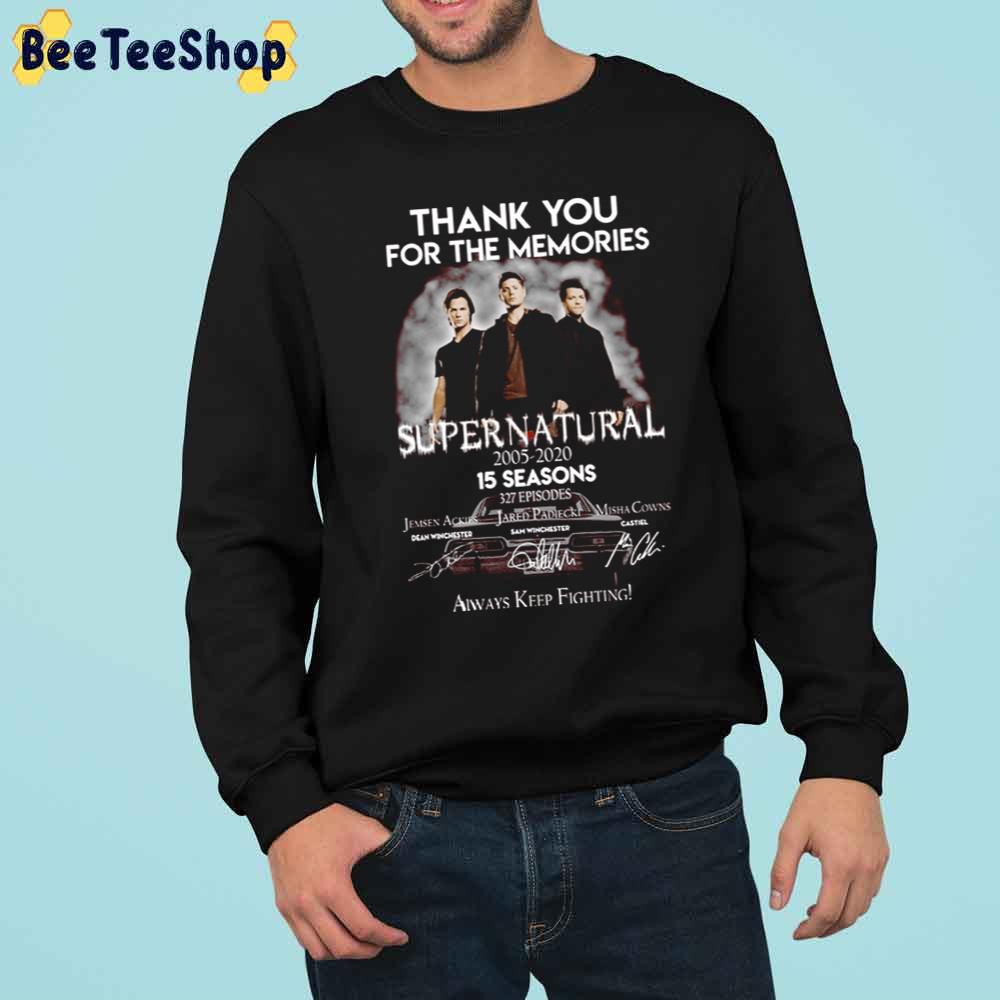 Episodes Always Keep Fighting Thank You For The Memories Supernatural 2005 2020 15 Seasons 327 Esse Unisex Sweatshirt