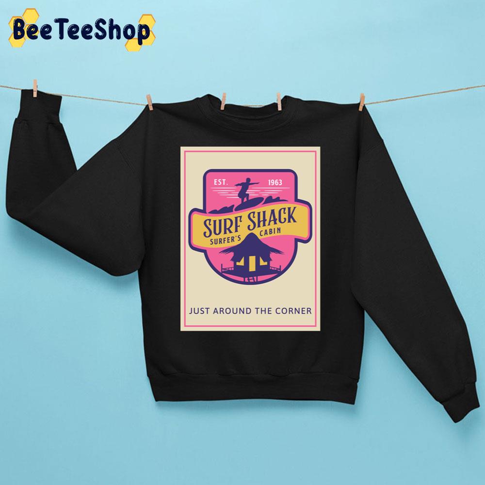 Est 1963 Surf Shack Surfer’s Cabin Just Around The Corner Trending Unisex Sweatshirt