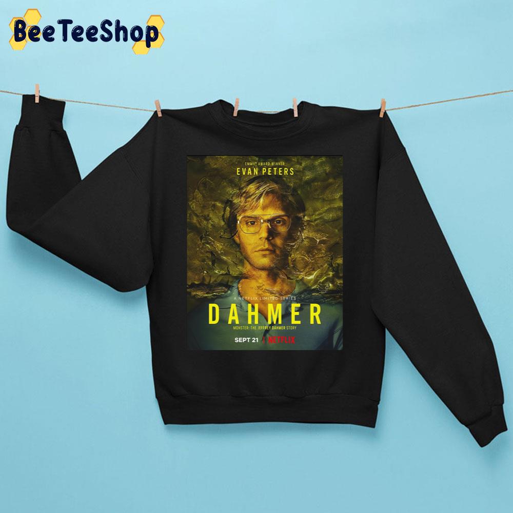 Evan Peters In Dahmer Monster The Jeffrey Dahmer Story Trending Unisex Sweatshirt