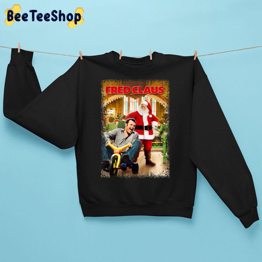 Fred Claus The Santa Claus Movie Trending Unisex Sweatshirt