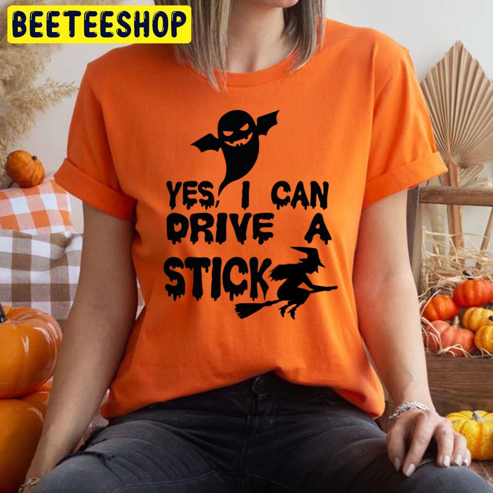 Funny Boo And Witch Halloween Yes I Can Drive A Stick Trending Unisex T-Shirt