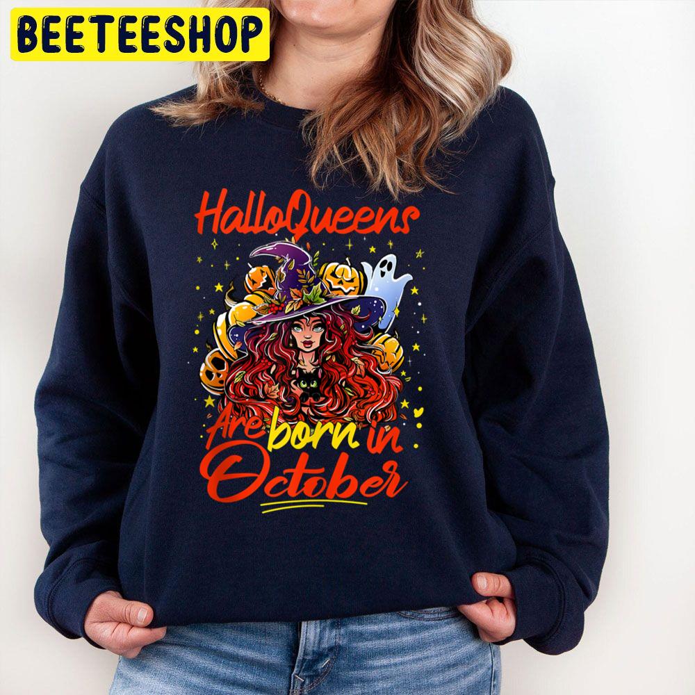 Funny Halloqueens Are Born In October Witch And Pumpkin Trending Unisex Sweatshirt