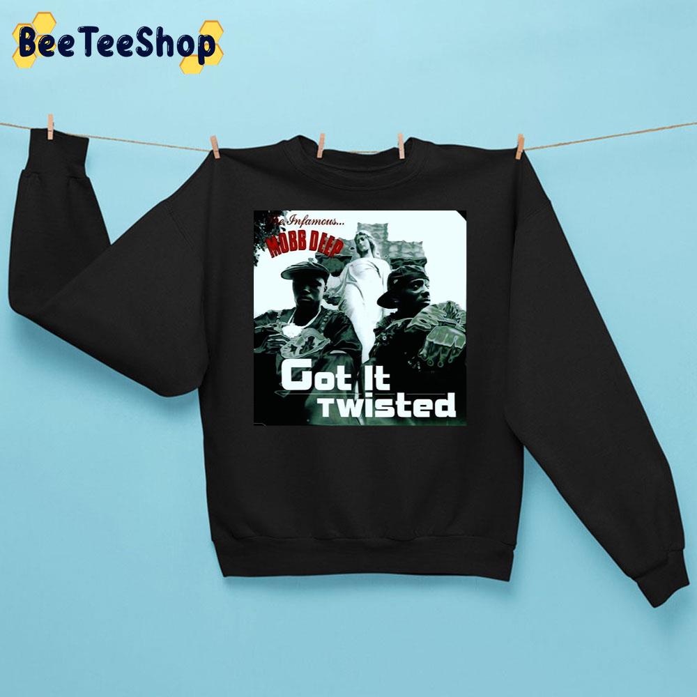 Got It Twisted Mobb Deep Band Trending Unisex Sweatshirt