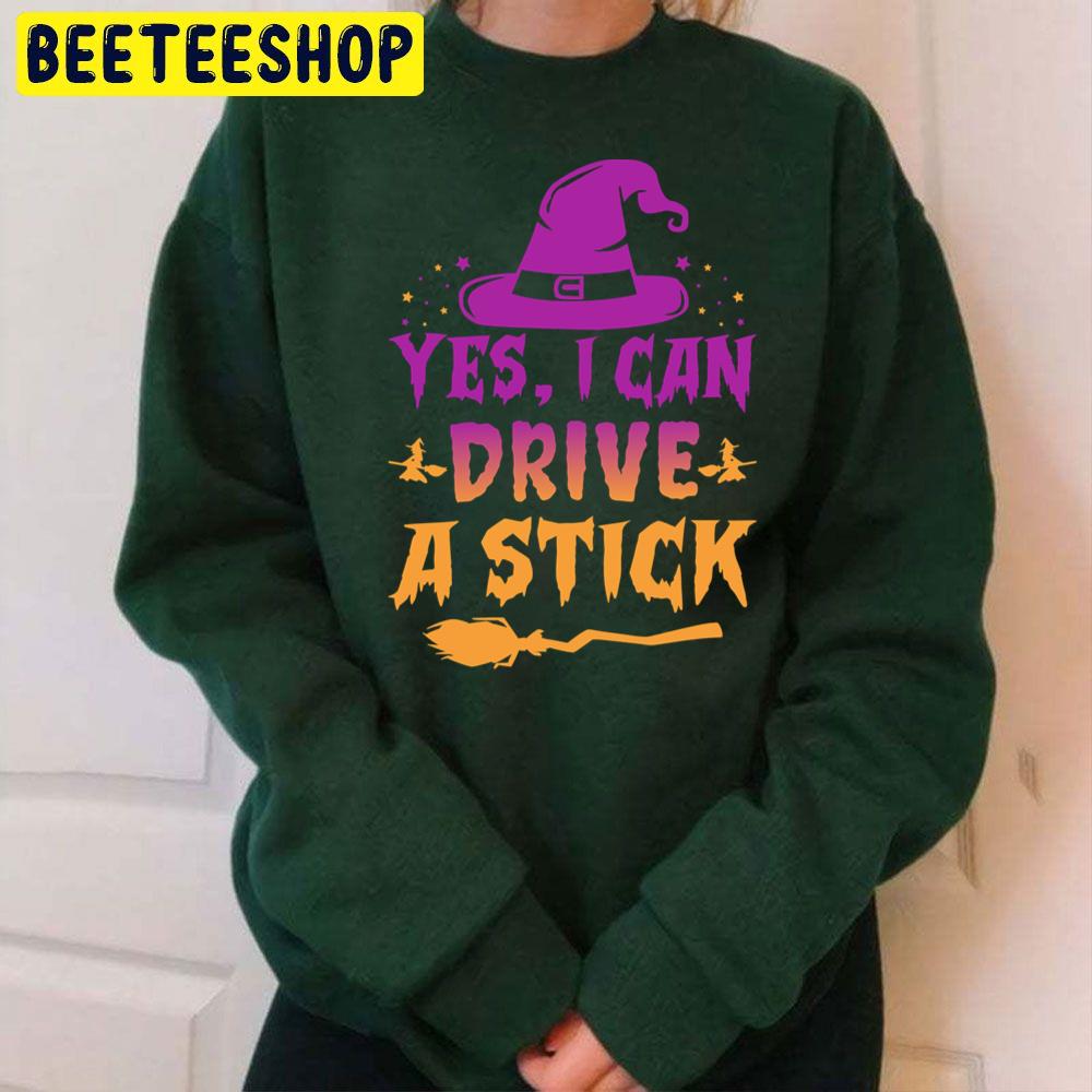 Gradient Yes I Can Drive A Stick Funny Halloween Trending Unisex Sweatshirt