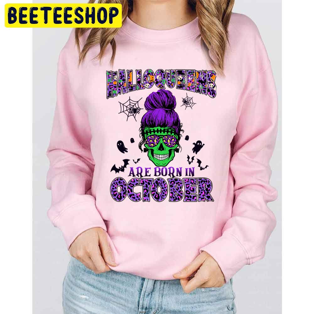 Halloqueens Are Born In October Birthday Trending Unisex Sweatshirt