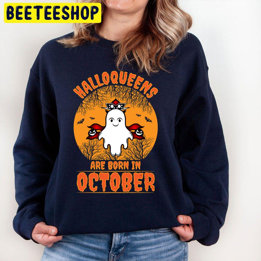 Halloqueens Are Born In October Cute Boo Trending Unisex Sweatshirt