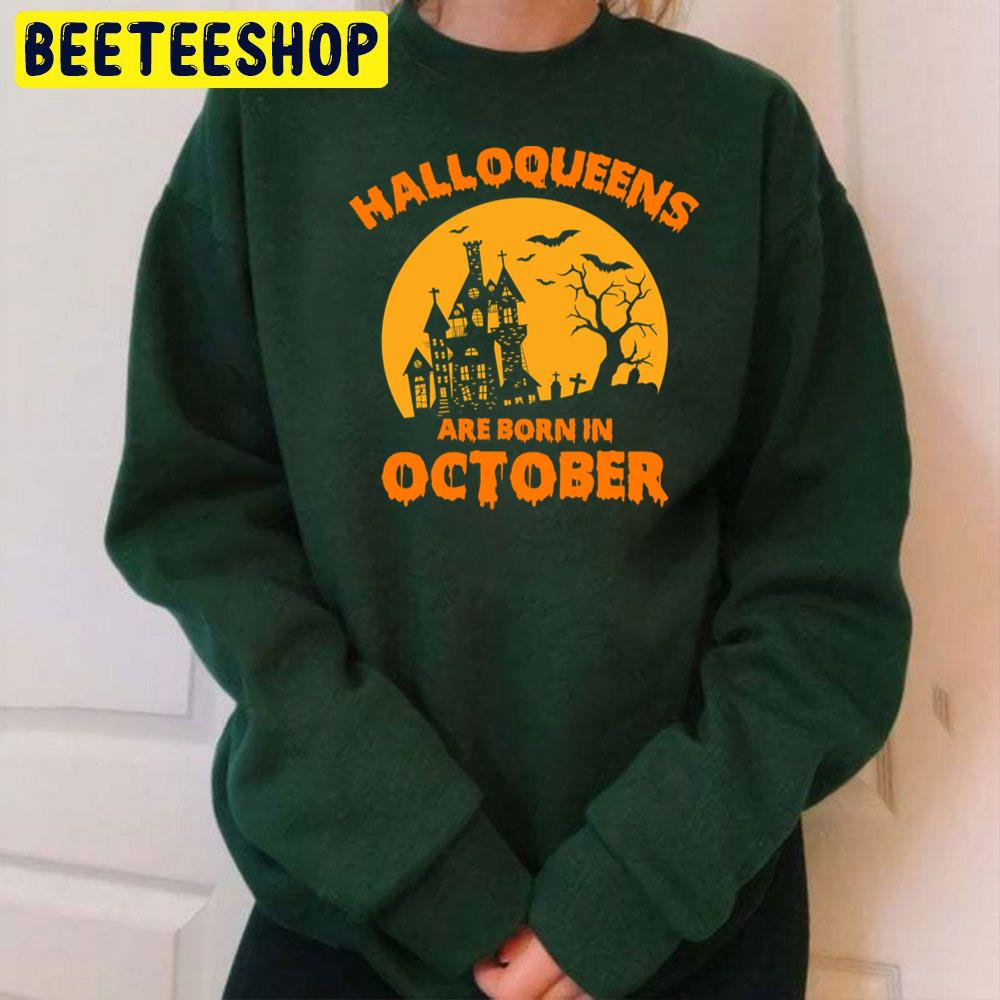 Halloqueens Are Born In October Trending Unisex Sweatshirt