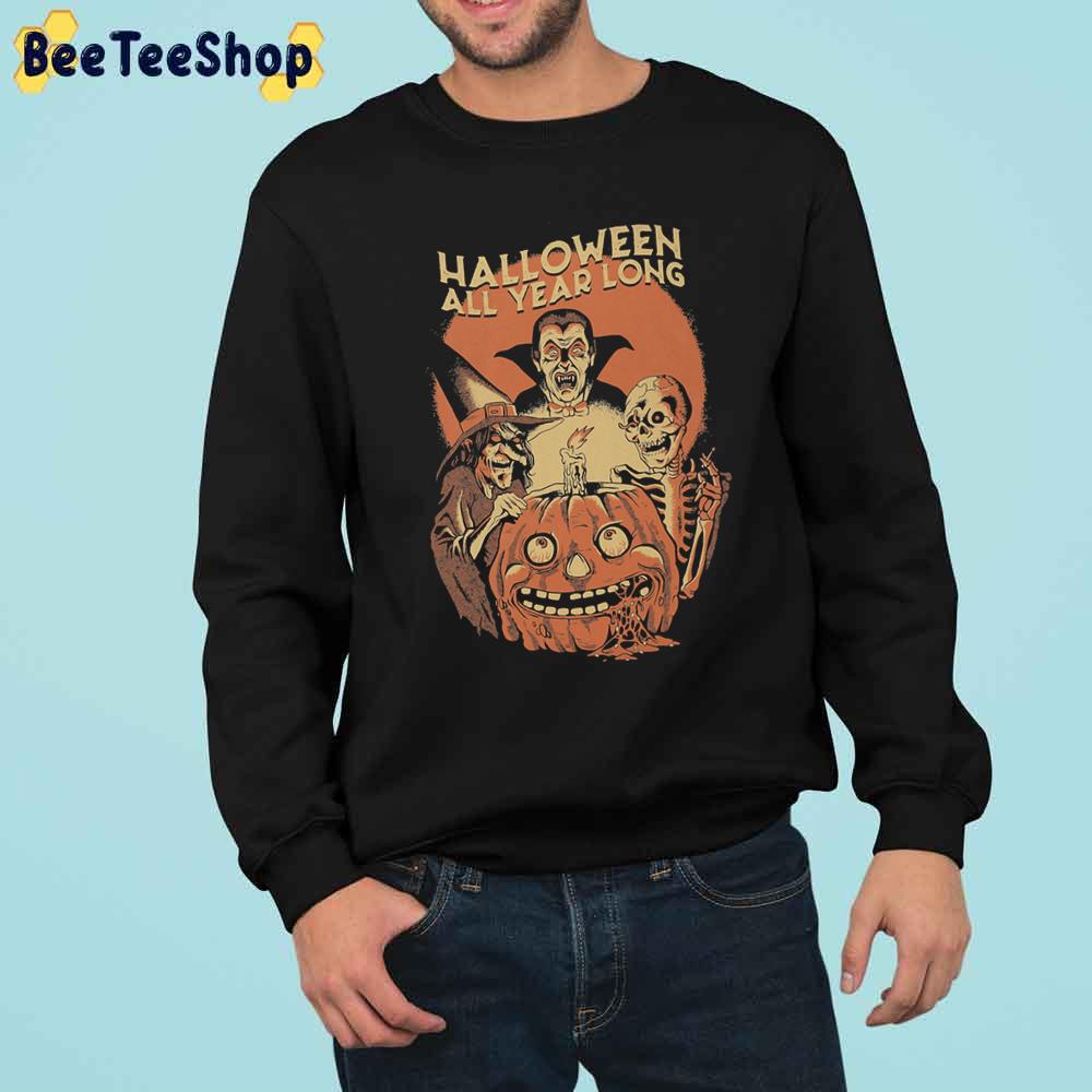 Halloween All Year Long Witch Vampier And Skeleton Trending Unisex Sweatshirt