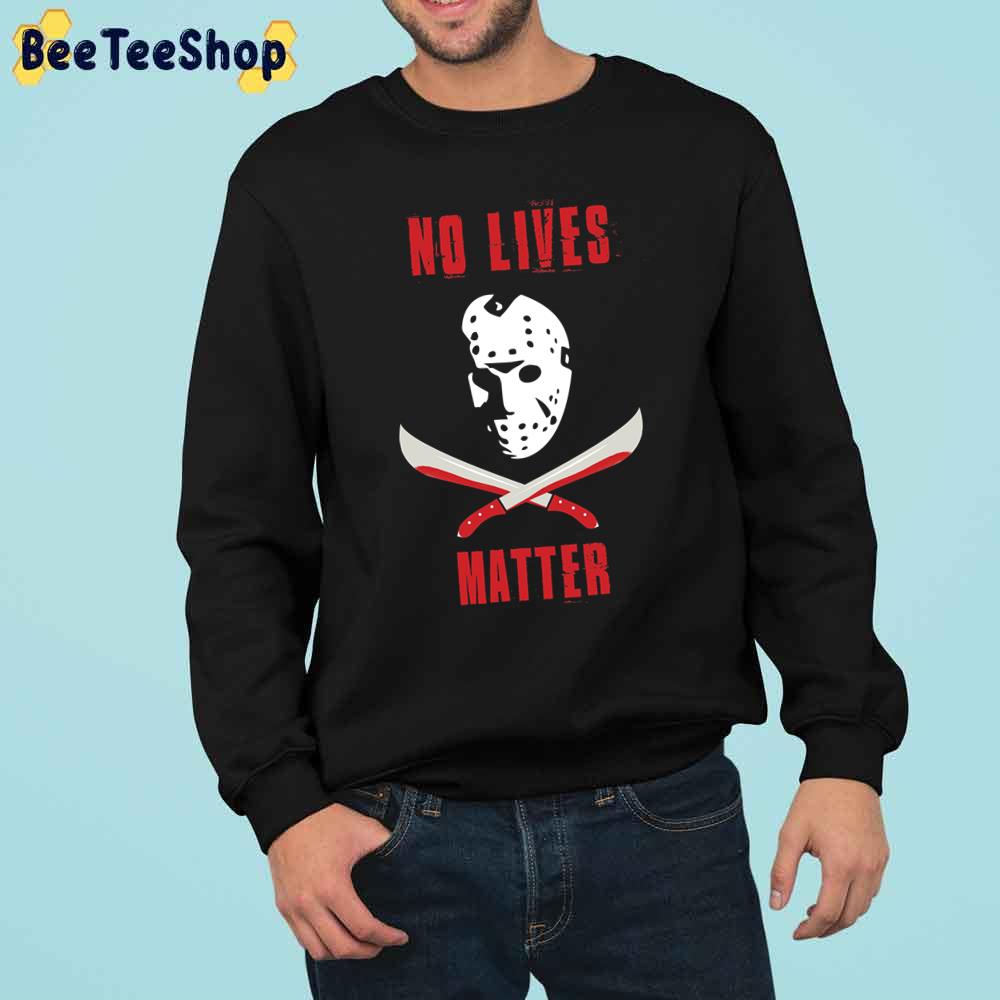 Halloween Jason Mask No Lives Matter Trending Unisex Sweatshirt