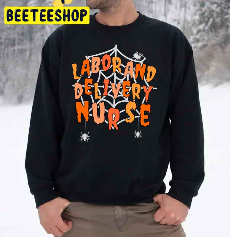 Halloween Labor And Delivery Nurse Trending Unisex Sweatshirt