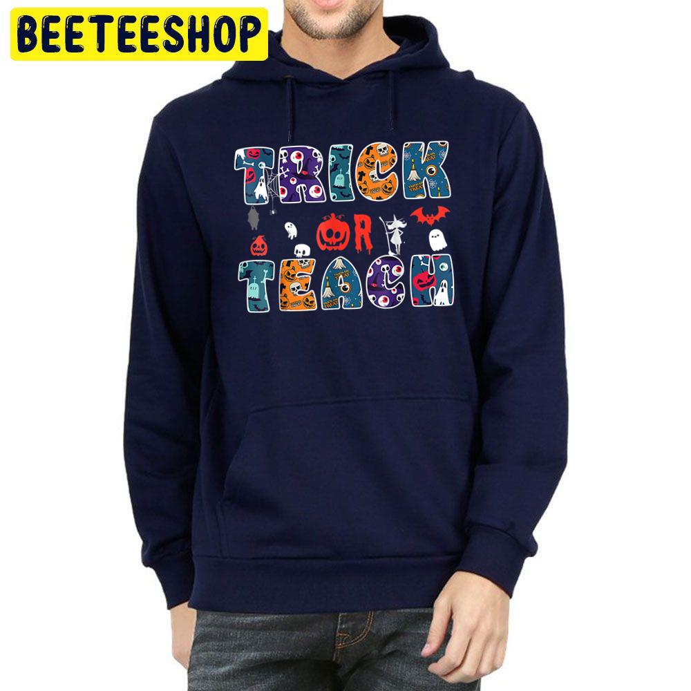 Halloween Teacher Trick Or Teach Funny Unisex Hoodie