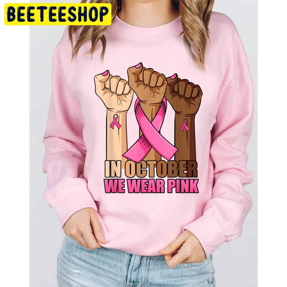 Hand In October We Wear Pink Breast Cancer Awareness Month Unisex Sweatshirt