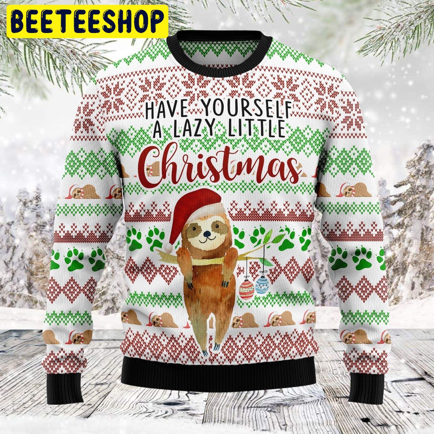 Have Your Self A Lazy Little Sloth Trending Ugly Christmas Sweatshirt