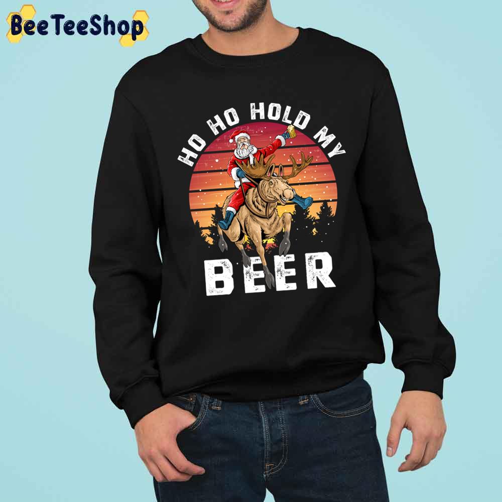 Ho Ho Hold My Beer Funny Drinking Beer Santa Claus Trending Unisex Sweatshirt