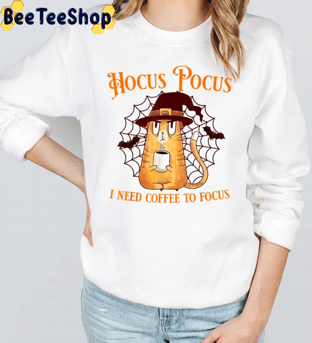 Hocus Pocus I Need Coffee To Focus Teacher Halloween Cat Trending Unisex Sweatshirt