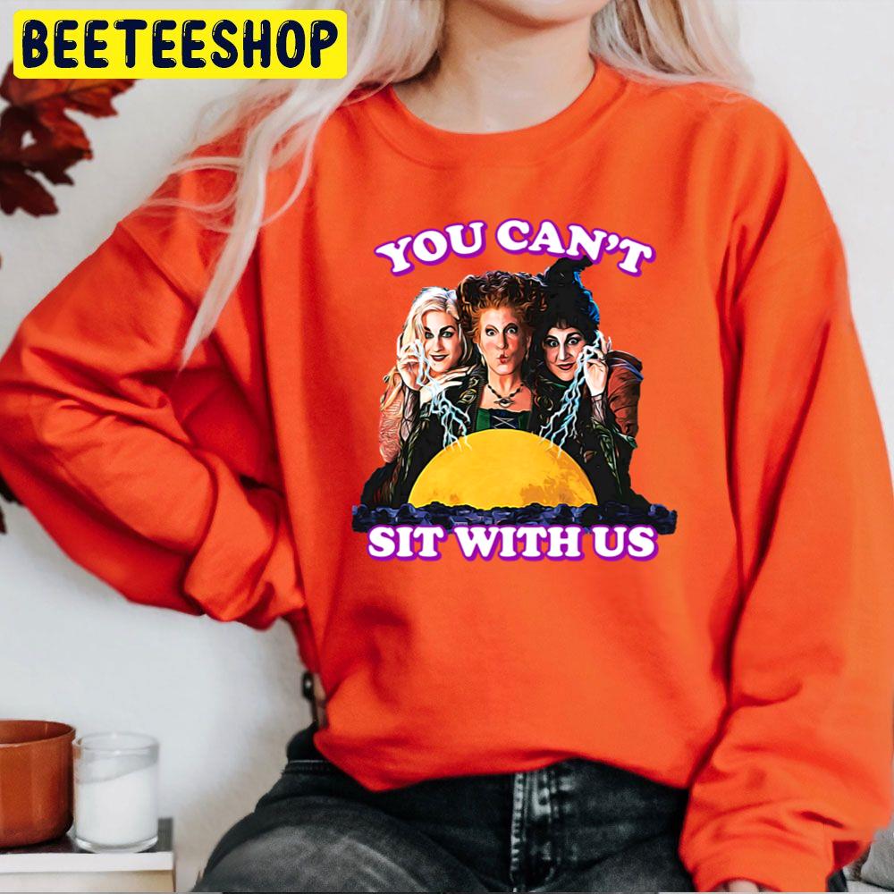 Hocus Pocus You Can’t Sit With Ushalloween Trending Unisex Sweatshirt