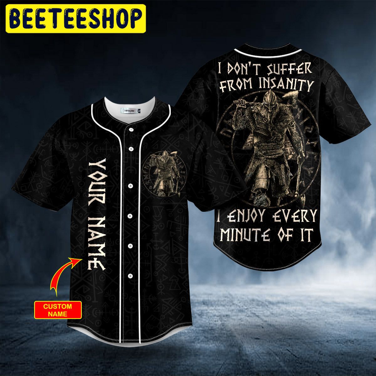 I Don’t Suffer From Insanity Warrior Viking Custom Trending Baseball Jersey