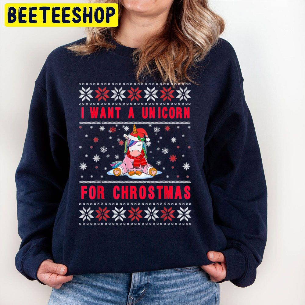 I Want A Unicorn For Christmas Xmas Funny Meme Ugly Sweater Trending Unisex Sweatshirt