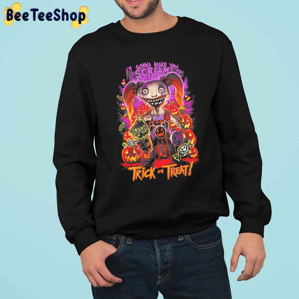 I’m Gonna Make You Scream Trick Or Treat Halloween Day Trending Unisex Sweatshirt