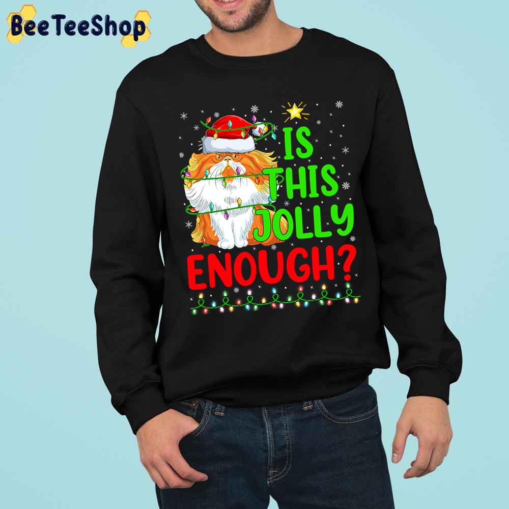 Is This Jolly Enough Larbre De Noel Christmas Trending Unisex Sweatshirt