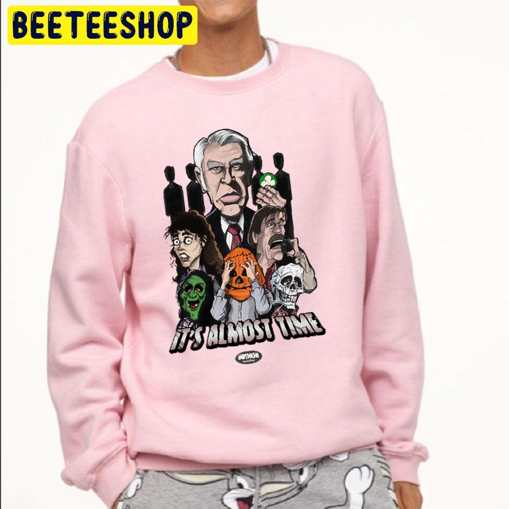 Its Almost Time Halloween Trending Unisex Sweatshirt