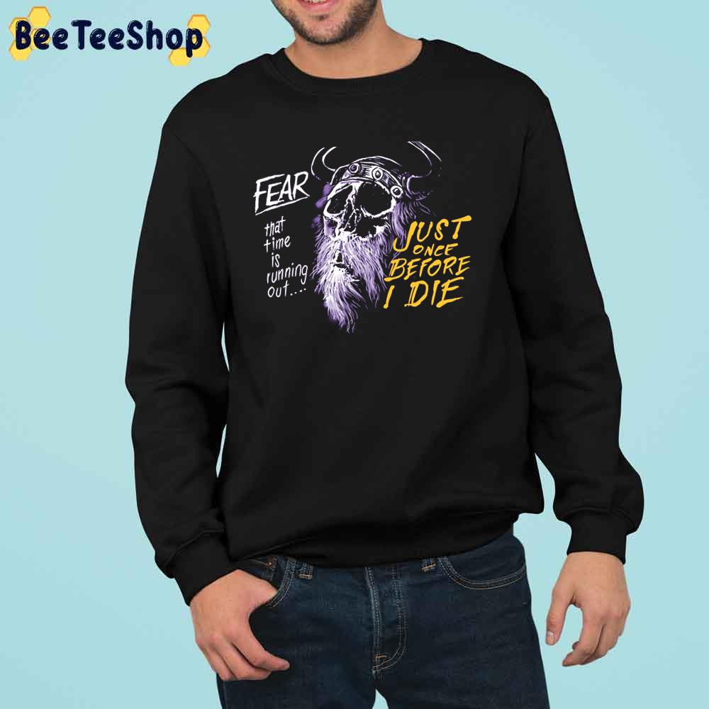 Just Once Before I Die Minnesota Vikings Football Trending Unisex Sweatshirt