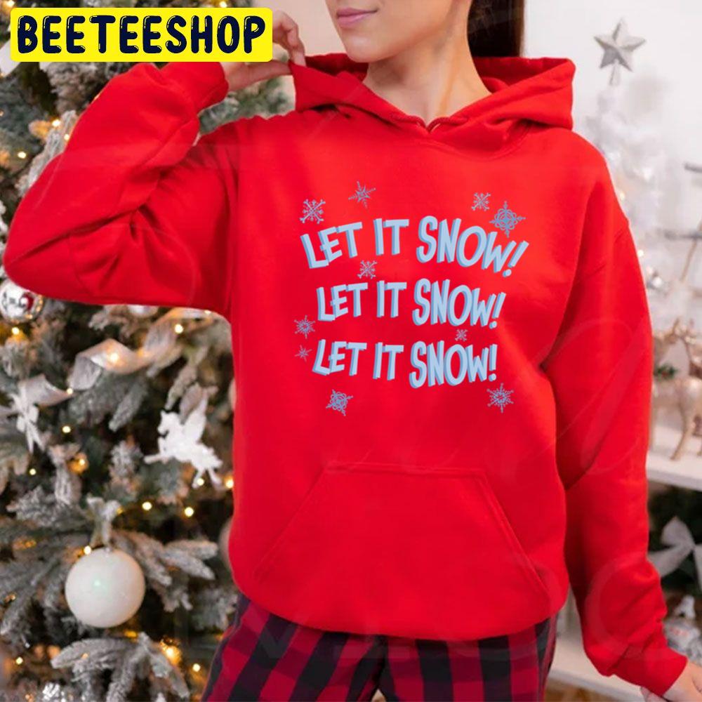 Let It Snow Let It Snow Let It Snow Christmas Trending Unisex Hoodie