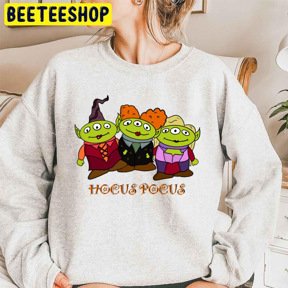 Little Green Aliens Toy Story Oooh Hocus Pocus Unisex Sweatshirt