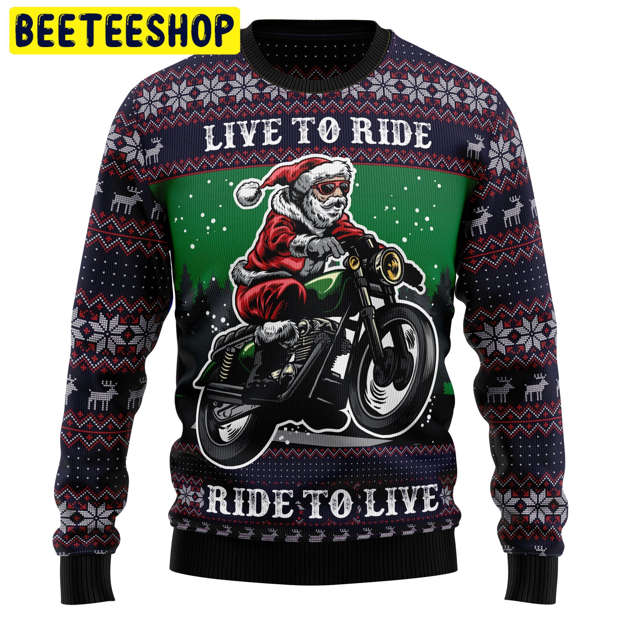 Live To Ride Ride To live santa Riding Motor Trending Ugly Christmas Sweatshirt