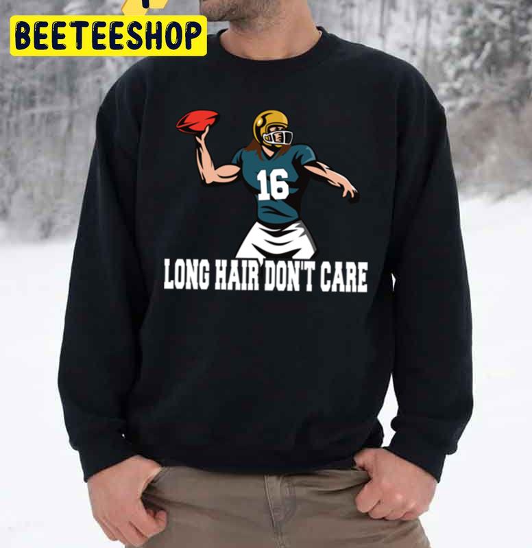 Long Hair Don’t Care Trevor Lawrence Football Player Trending Unisex Sweatshirt