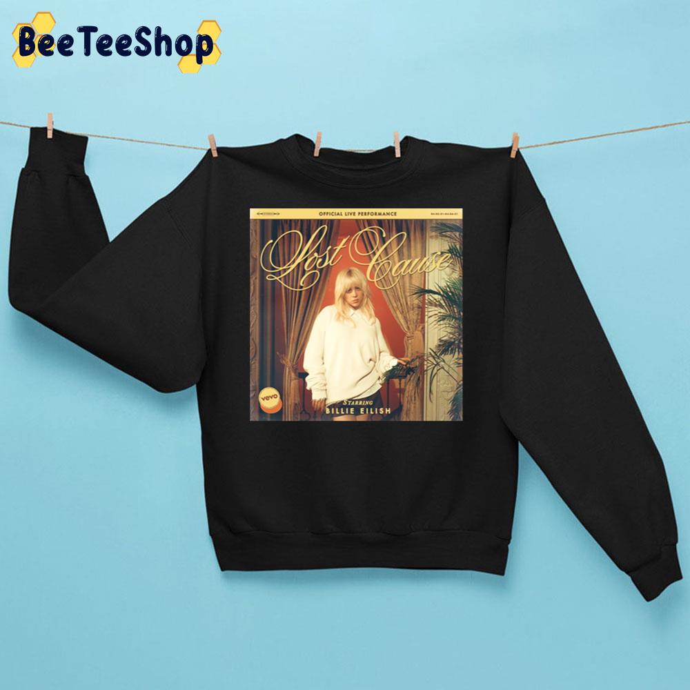 Lost Cause Billie Eilish Trending Unisex Sweatshirt