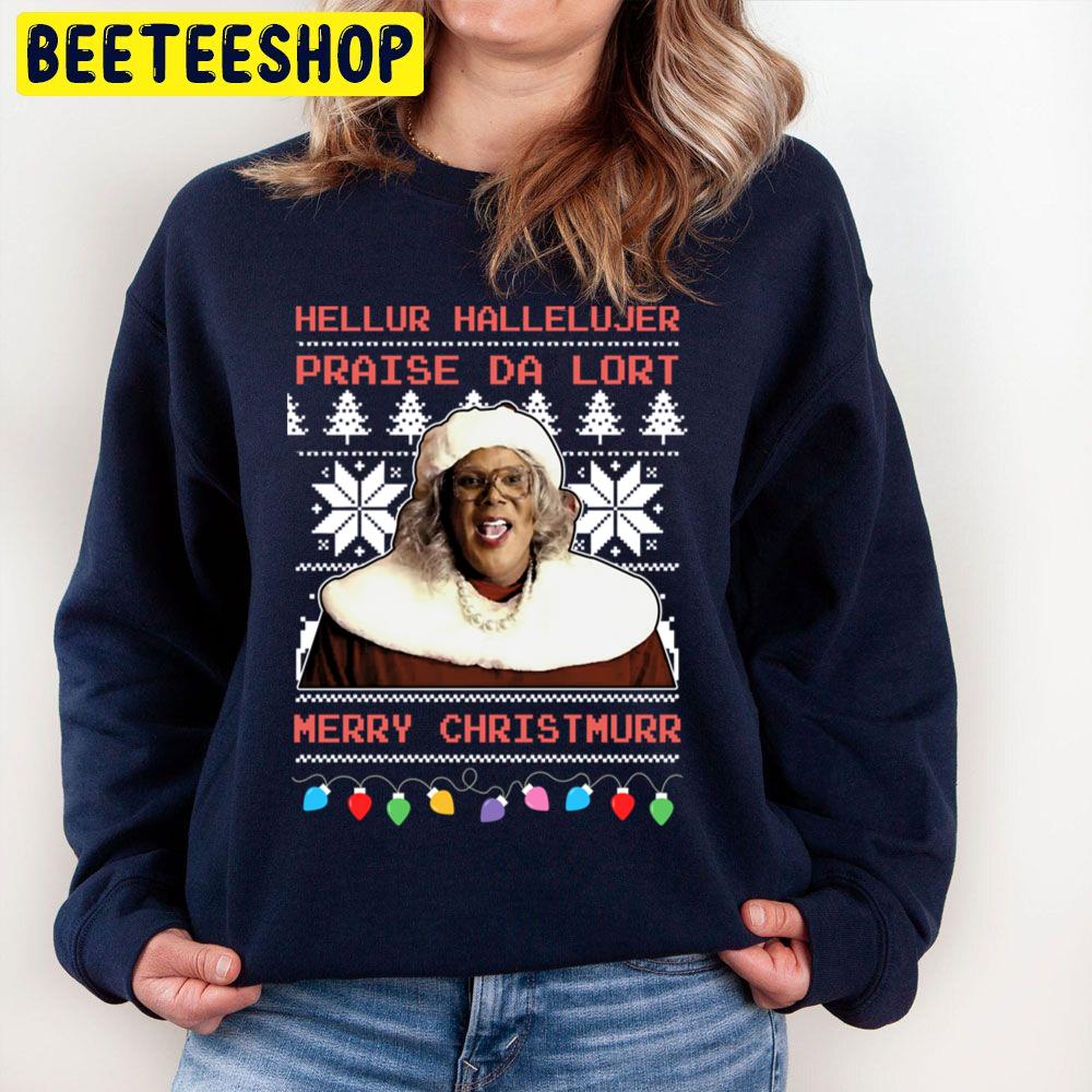 Madea Hellur Hallelujer Praise Da Lort Merry Christmas Unisex Sweatshirt