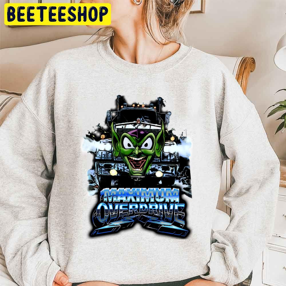 Maximum Overdrive Unisex Sweatshirt