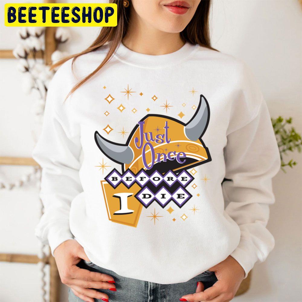 Minnesota Vikings Football Just Once Before I Die Retro Look Trending Unisex Sweatshirt