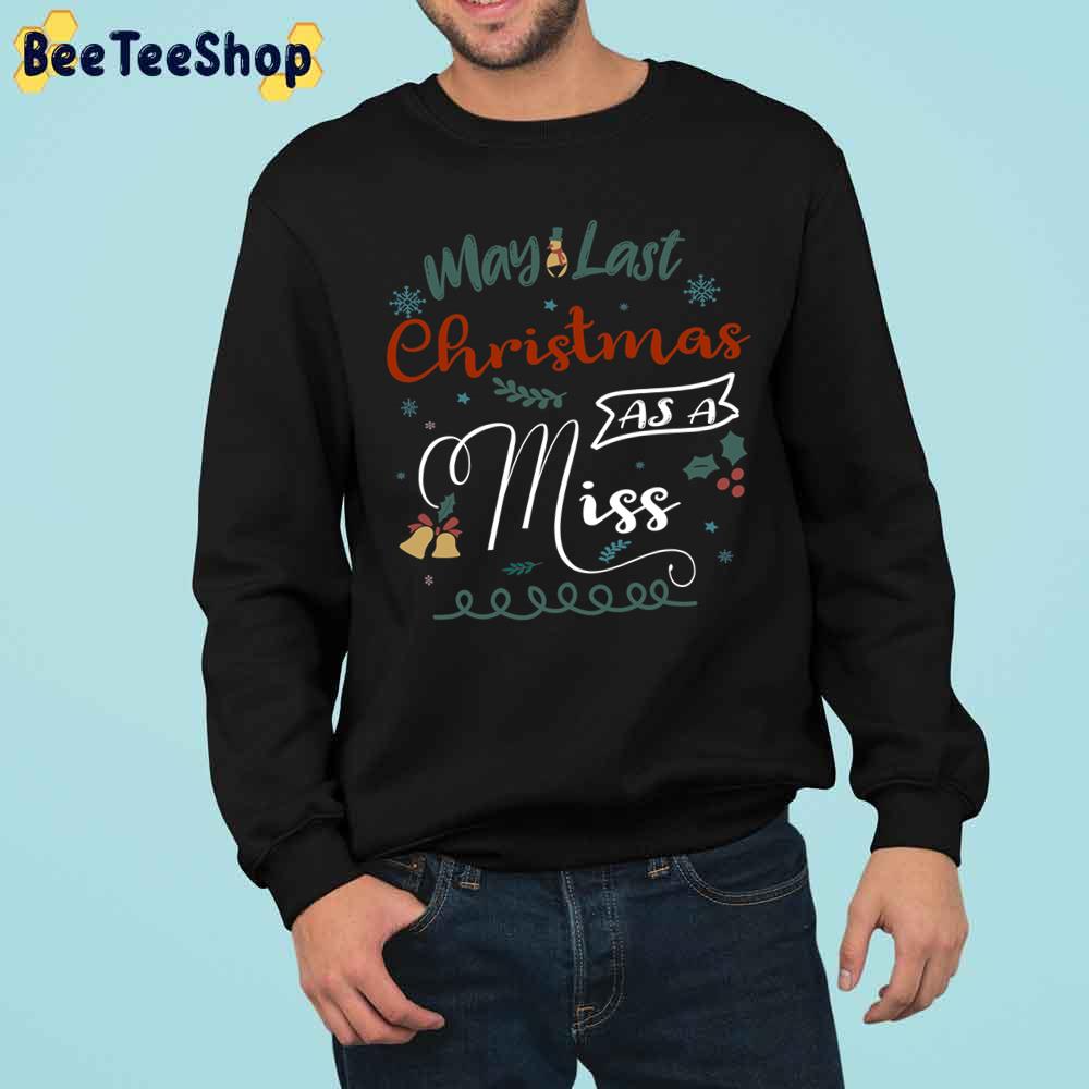 My Last Christmas Trending Unisex Sweatshirt