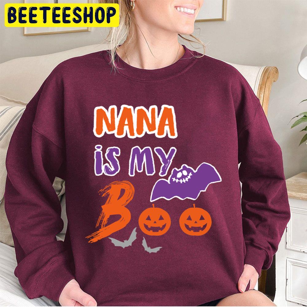 Nana Is My Boo Funny Halloween Trending Unisex Sweatshirt