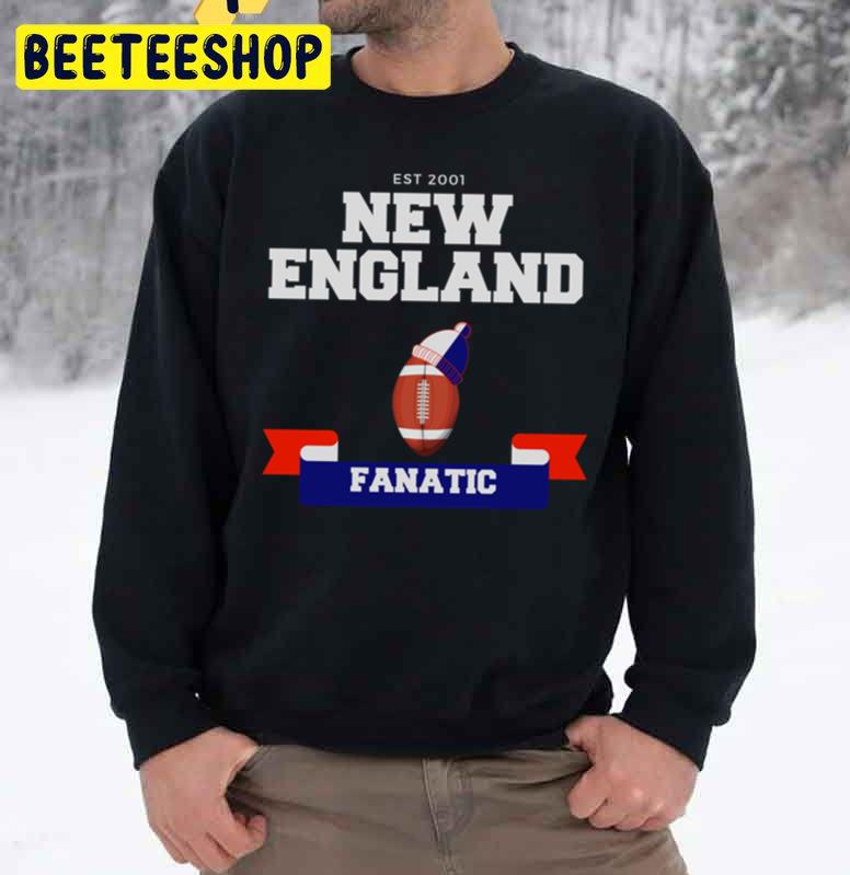 New England Patriots Fanatic Football Trending Unisex Sweatshirt