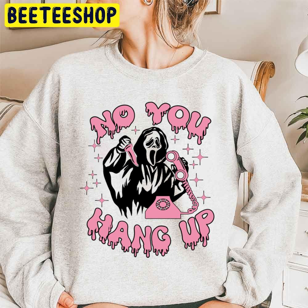 No You Hang Up Ghsot Face Halloween Unisex Sweatshirt