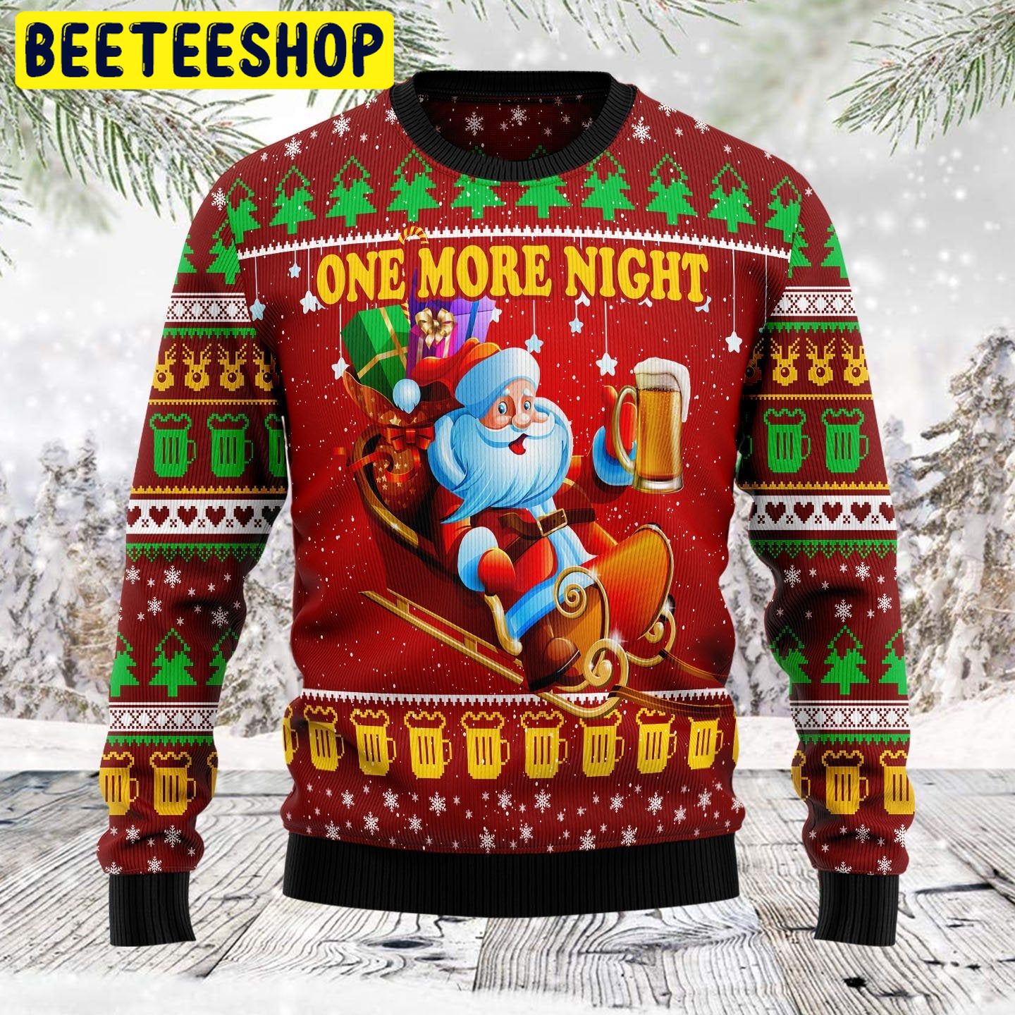 One More Night Santa Beer Trending Ugly Christmas Sweatshirt