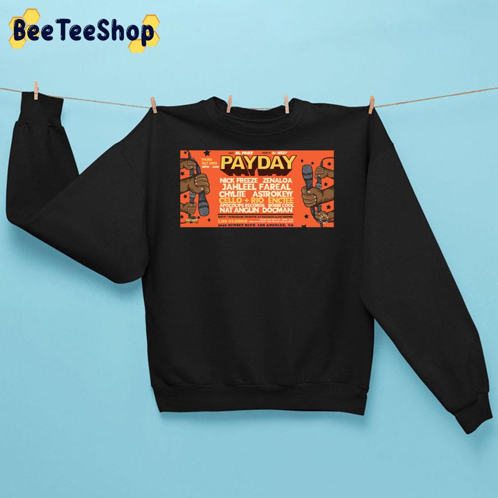 Payday La Halloween Edition At Los Globos 2022 Unisex Sweatshirt