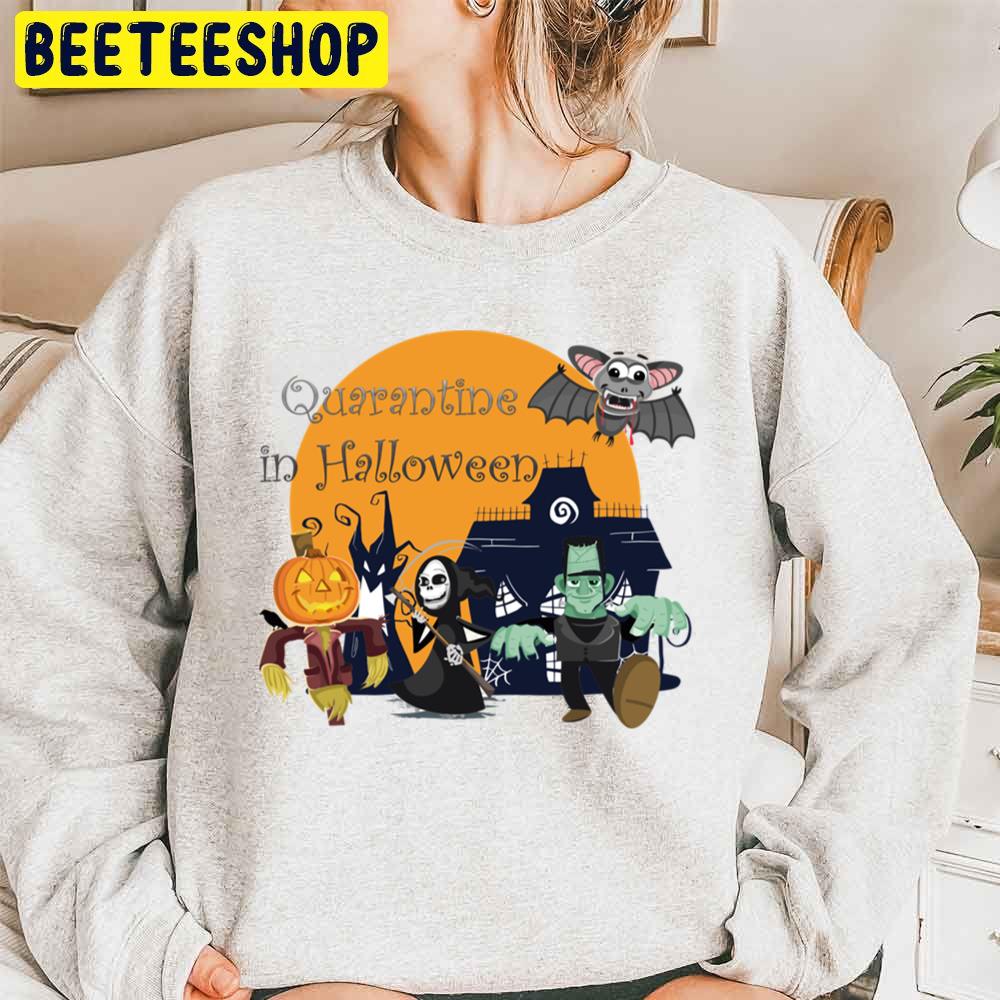 Quarantine In Halloween Unisex Sweatshirt