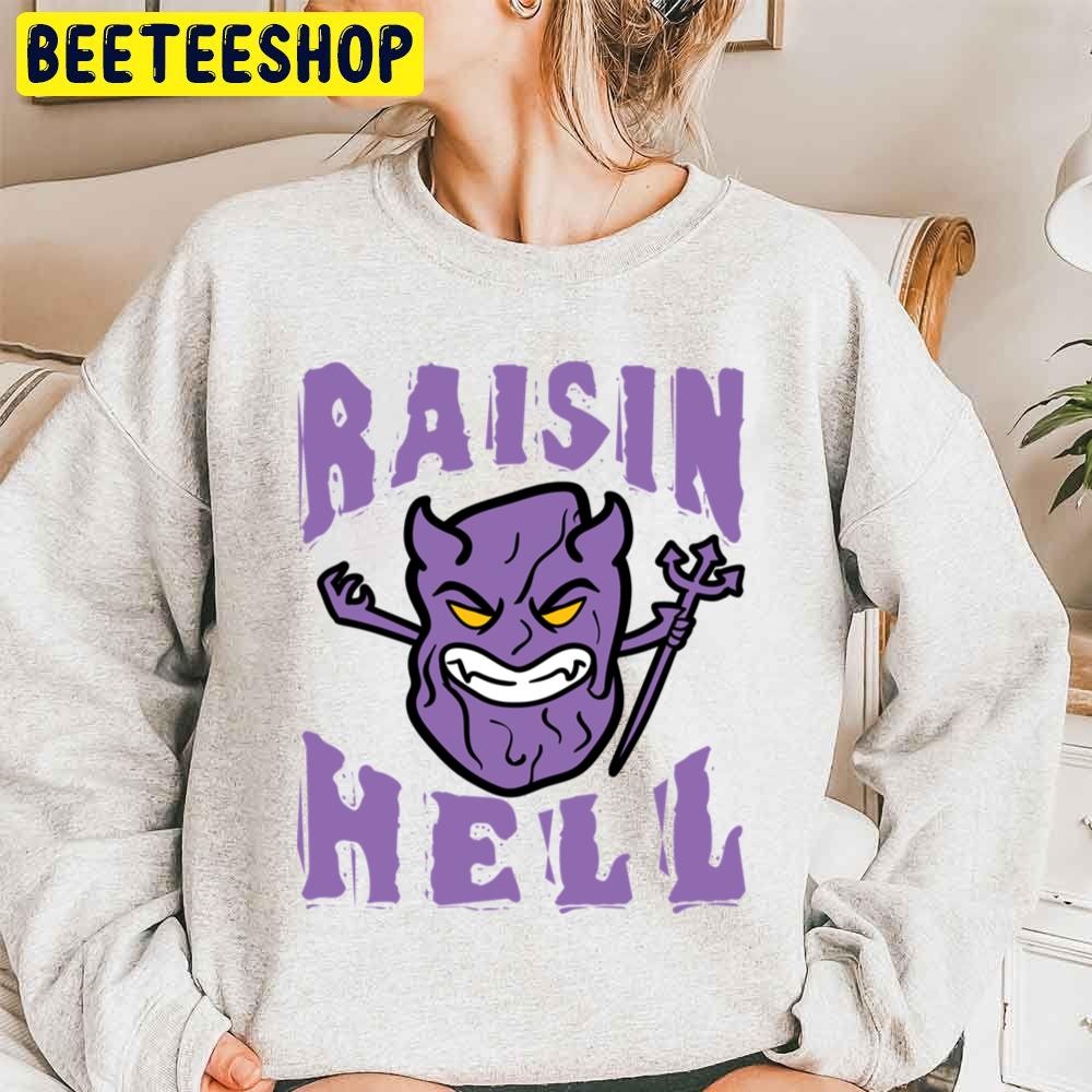 Raisin Hell Halloween Unisex Sweatshirt