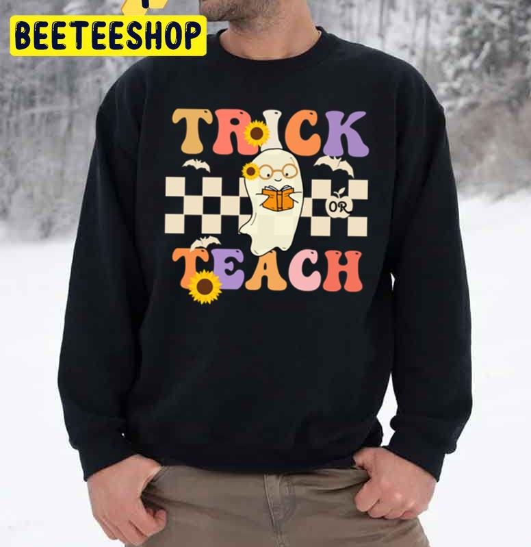 Retro Trick Or Teach Ghost Teacher Halloween Unisex Sweatshirt