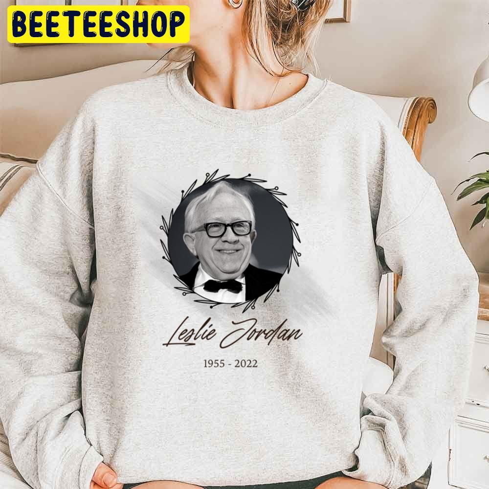 RIP Leslie Jordan 1955 2022 Unisex Sweatshirt