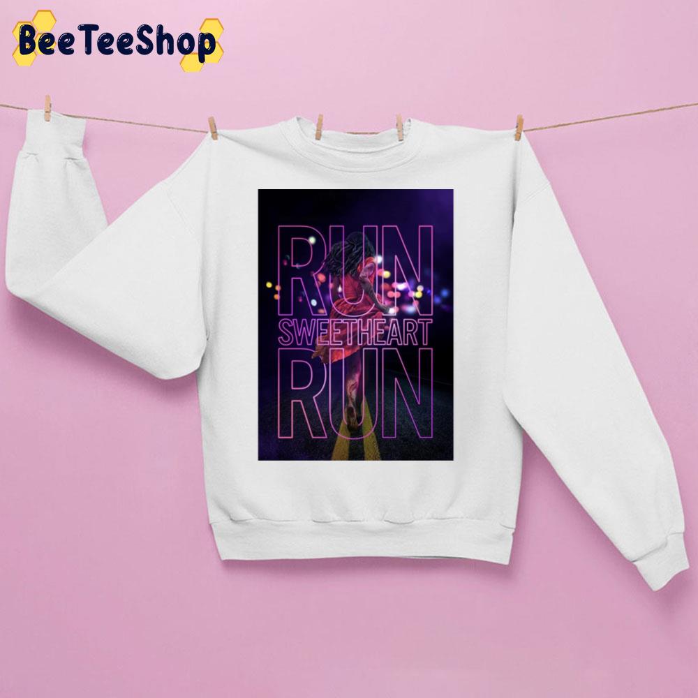 Run Sweetheart Run Movie 2022 Trending Unisex Sweatshirt