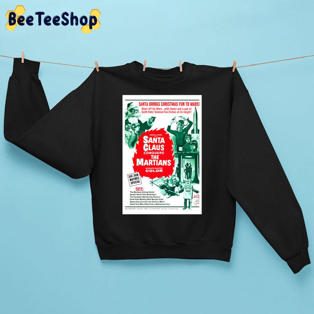 Santa Claus Conquers The Martians Trending Unisex Sweatshirt